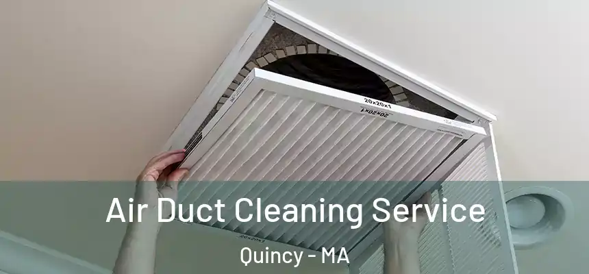  Air Duct Cleaning Service Quincy - MA