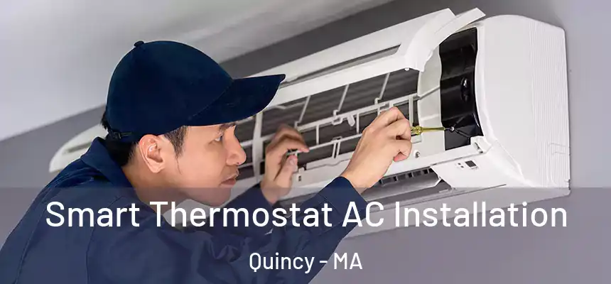  Smart Thermostat AC Installation Quincy - MA
